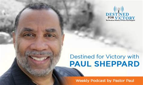 About Paul Sheppard Destined for Victory with Paul Sheppard